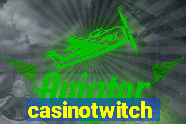 casinotwitch