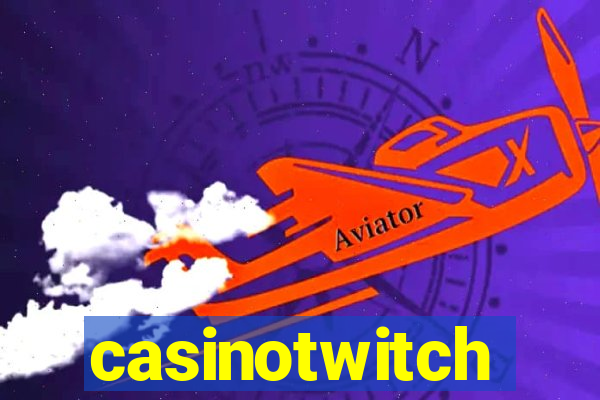 casinotwitch