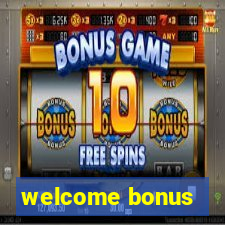 welcome bonus