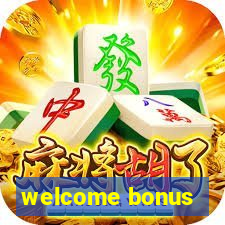 welcome bonus