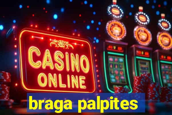 braga palpites