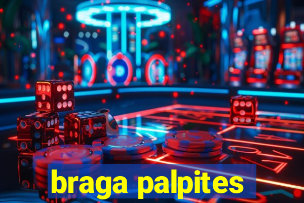 braga palpites