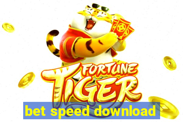 bet speed download