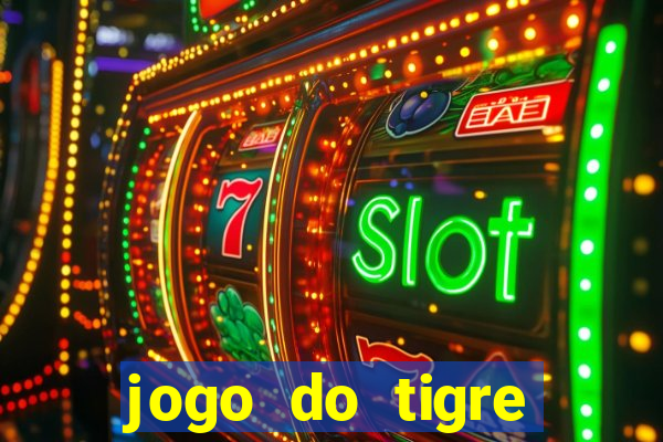 jogo do tigre plataforma de 5 reais