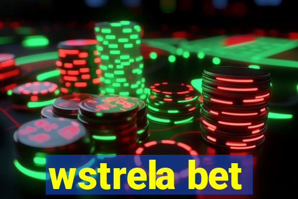 wstrela bet