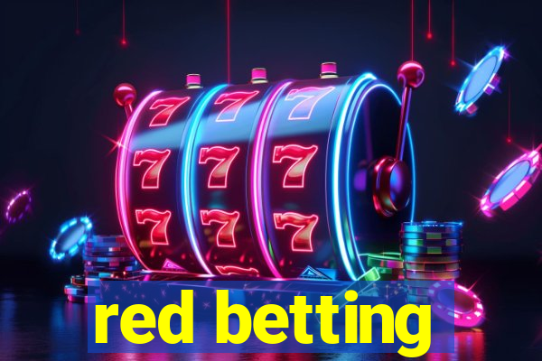 red betting