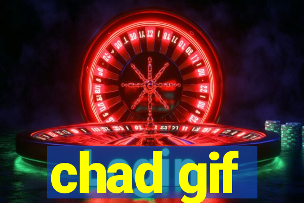 chad gif