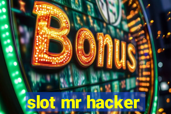 slot mr hacker