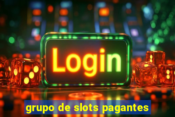 grupo de slots pagantes