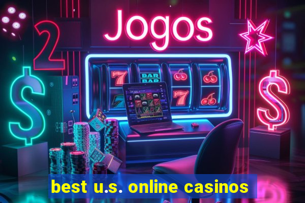 best u.s. online casinos