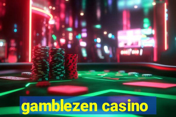 gamblezen casino