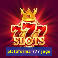 plataforma 777 jogo