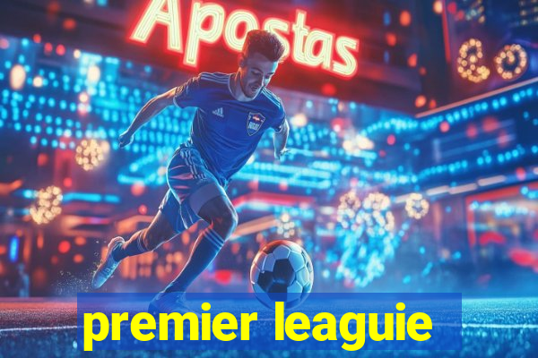 premier leaguie