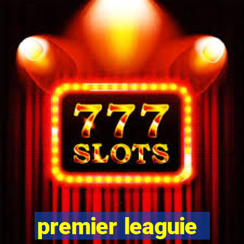 premier leaguie