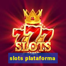 slots plataforma