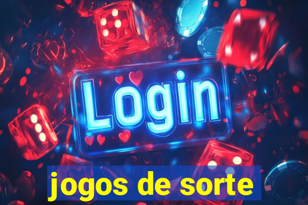 jogos de sorte