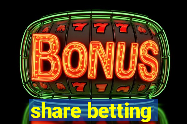 share betting