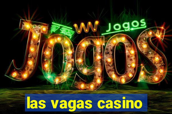 las vagas casino