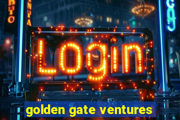 golden gate ventures