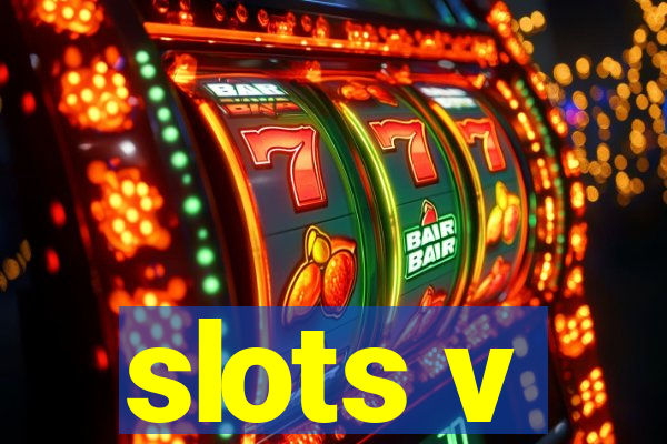 slots v