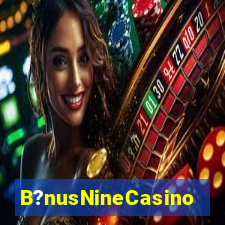 B?nusNineCasino