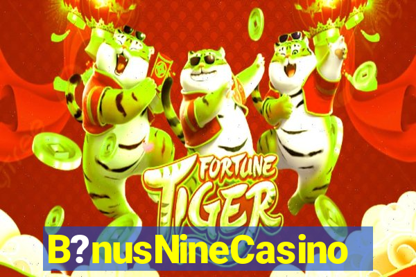 B?nusNineCasino