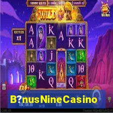 B?nusNineCasino