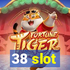 38 slot