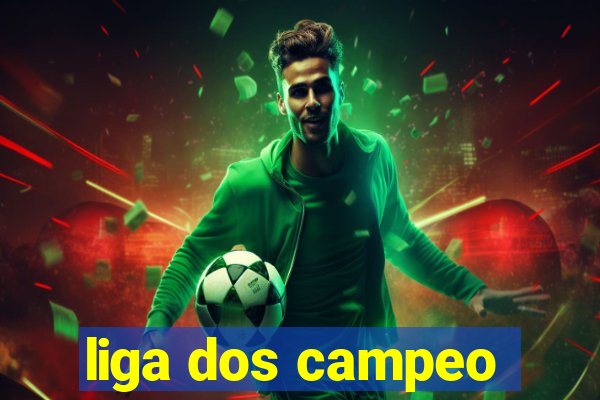 liga dos campeo