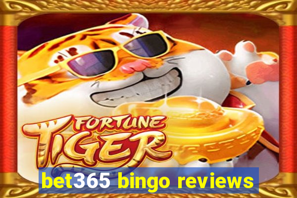 bet365 bingo reviews