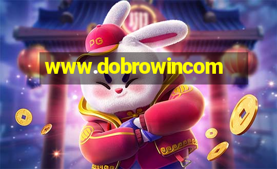 www.dobrowincom