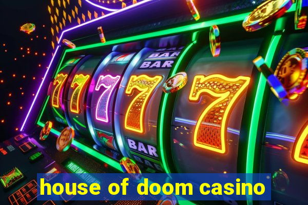 house of doom casino