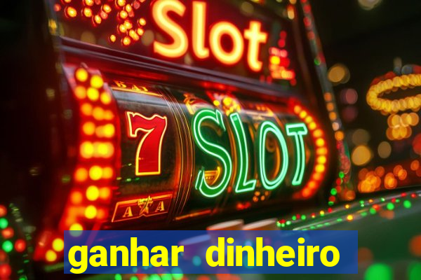 ganhar dinheiro online na hora jogando