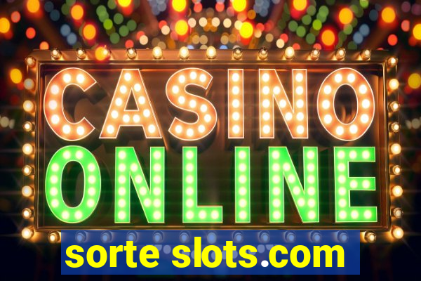 sorte slots.com