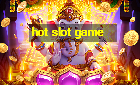 hot slot game