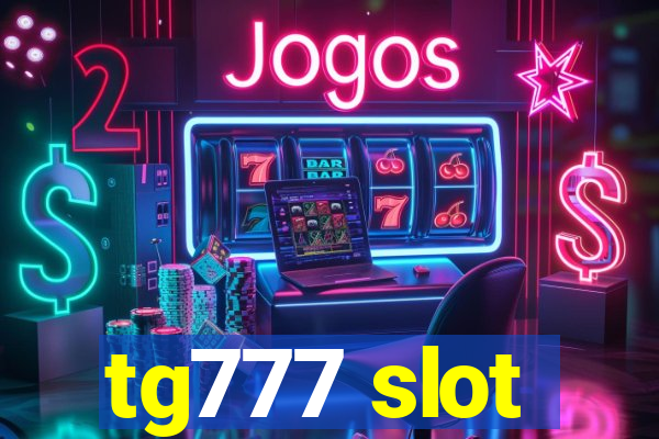 tg777 slot