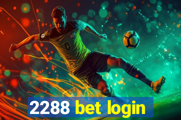 2288 bet login