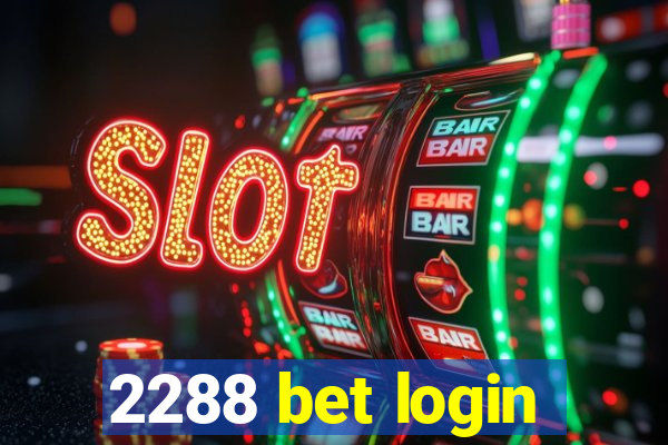 2288 bet login