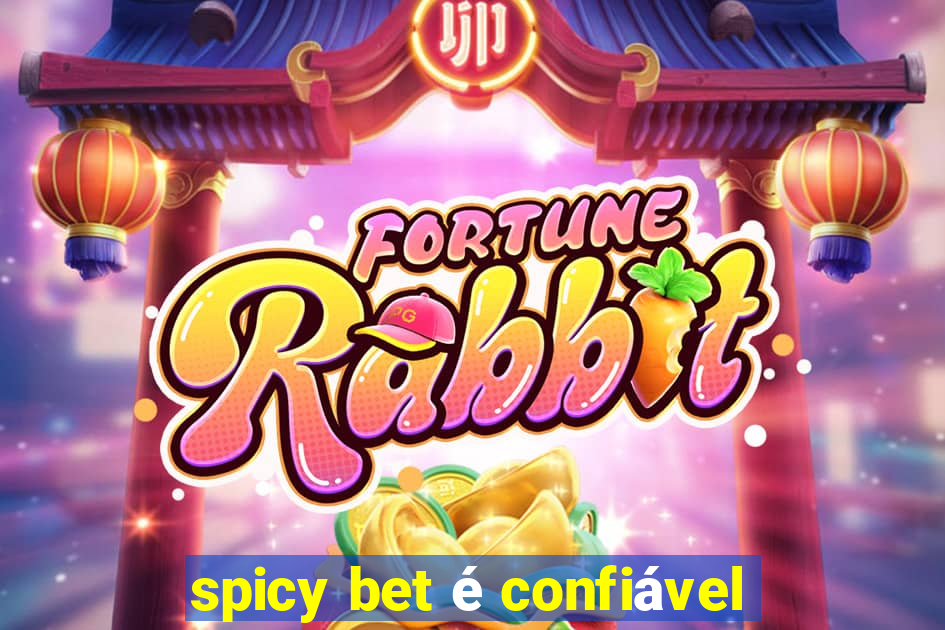 spicy bet é confiável