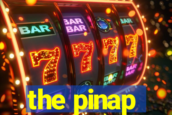 the pinap