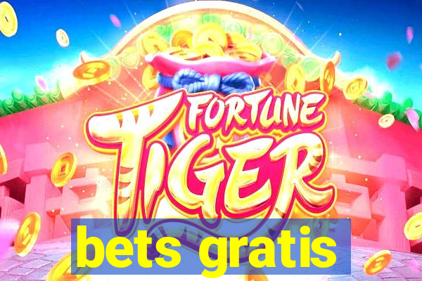 bets gratis