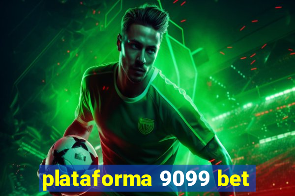 plataforma 9099 bet