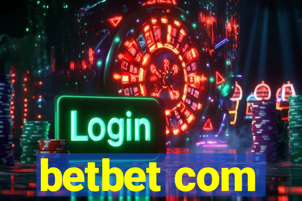 betbet com