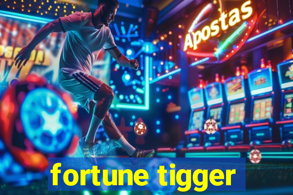 fortune tigger