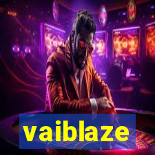 vaiblaze