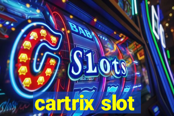 cartrix slot