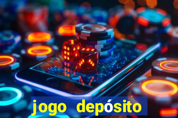 jogo depósito mínimo 1 real