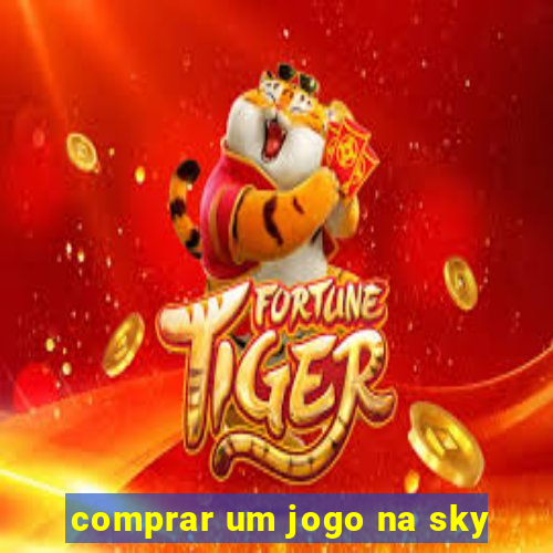 comprar um jogo na sky