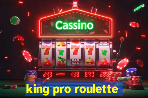 king pro roulette