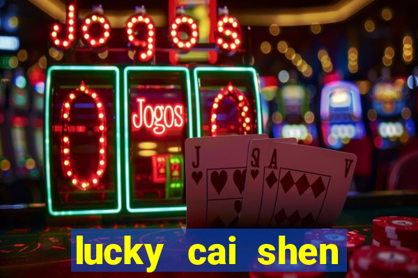 lucky cai shen slot free play